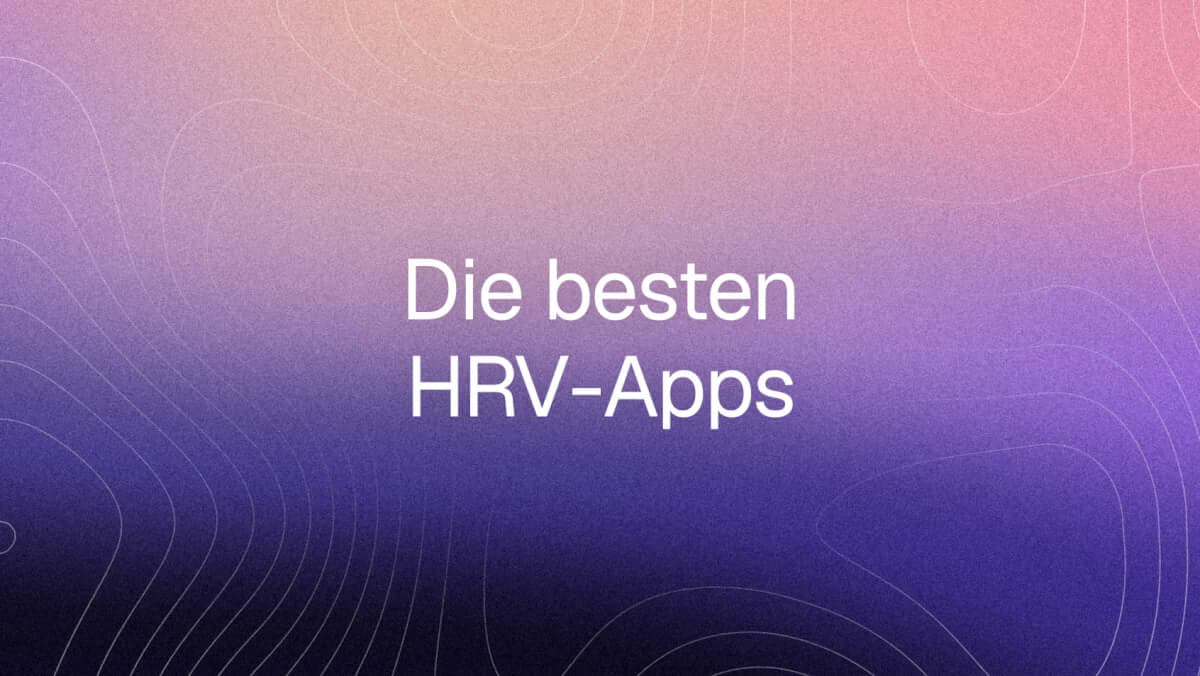 Beste HRV-Apps 2026: Uhr, Kamera oder Gurt