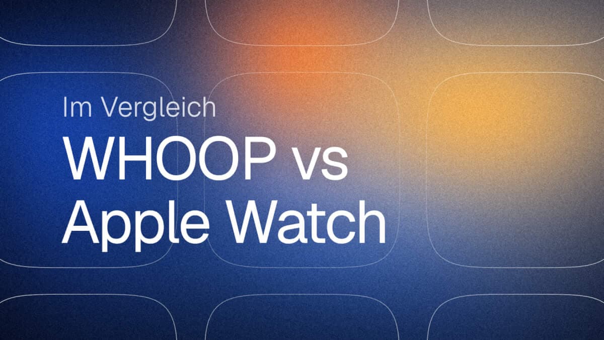 WHOOP vs. Apple Watch (2026): Genauigkeit und Kosten