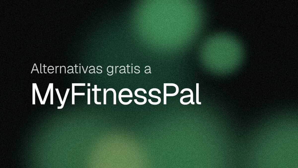 Mejores alternativas gratuitas a MyFitnessPal (2026)