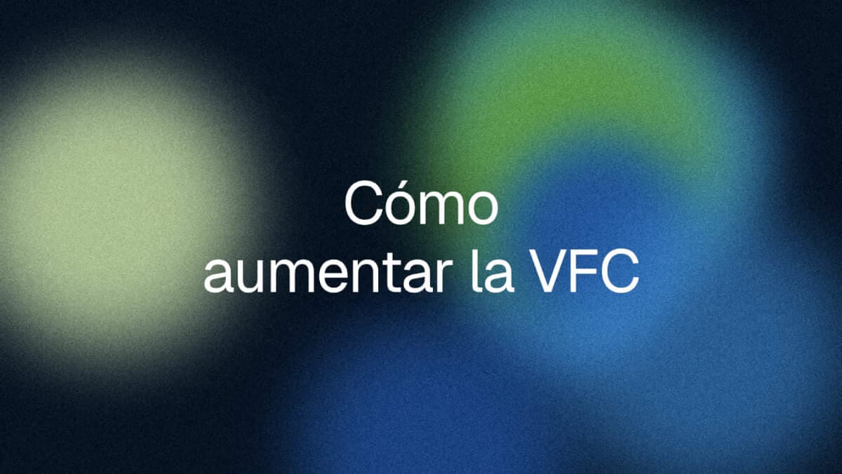 Cómo aumentar la VFC: lo que realmente funciona (clasificado por tamaño del efecto)