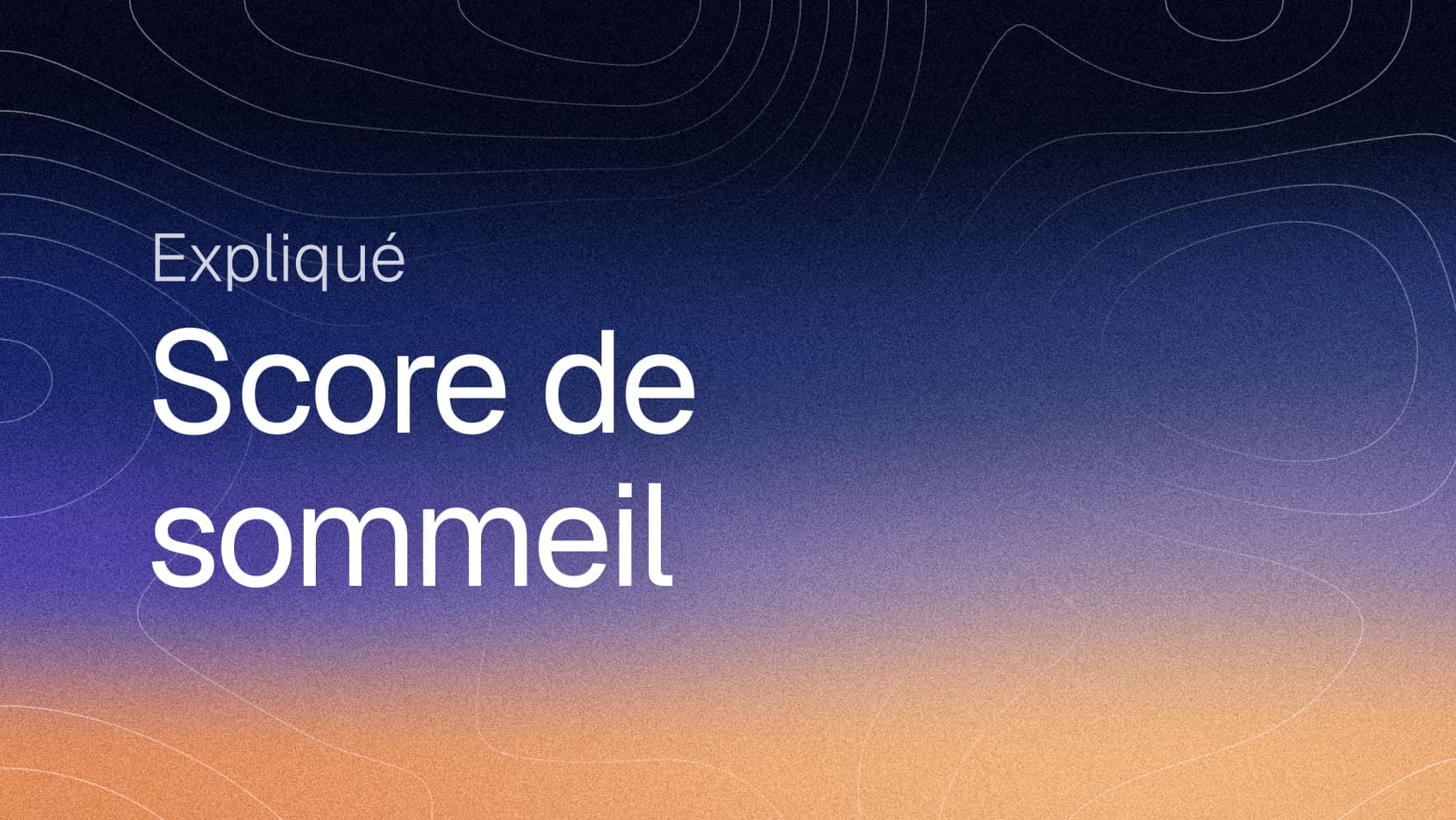 Score de sommeil Apple Watch : comment il fonctionne et quel est un bon score