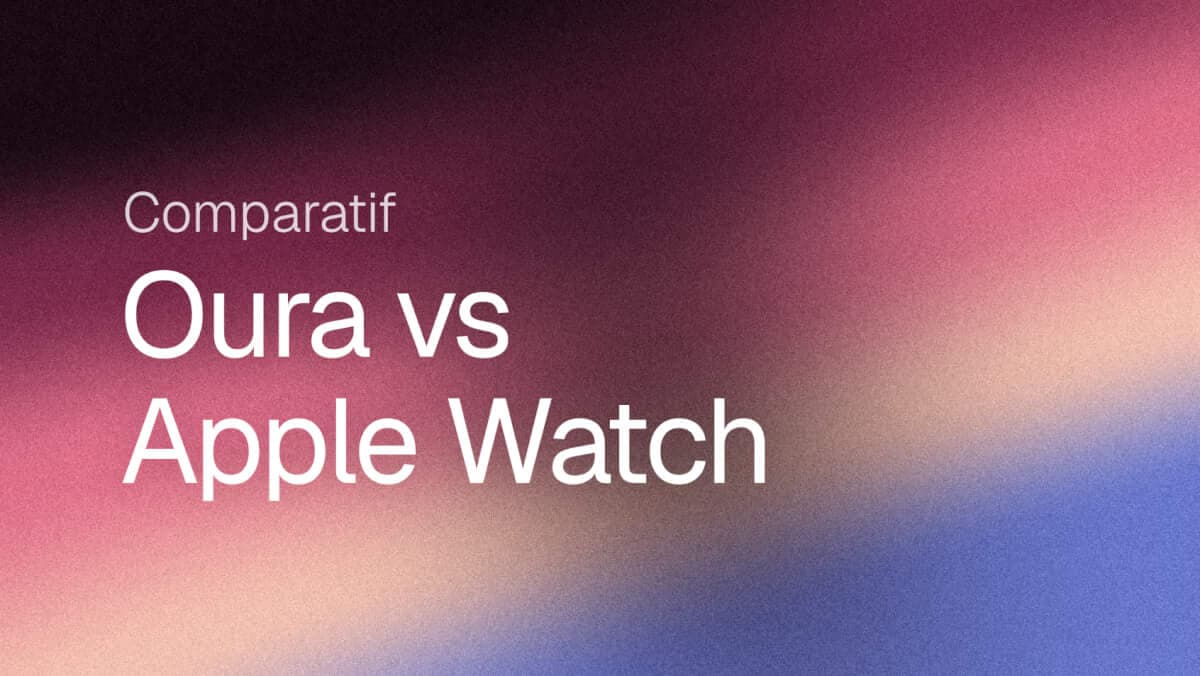 Oura ou Apple Watch (2026) : sommeil et coût