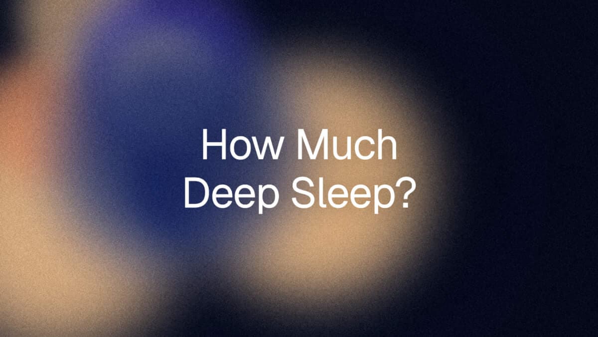 How Much Deep Sleep Do You Need? Normal Amounts by Age