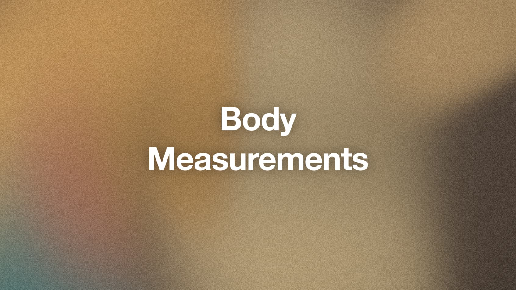 How to Take Body Measurements (Correctly) for Weight Loss & Muscle Gain