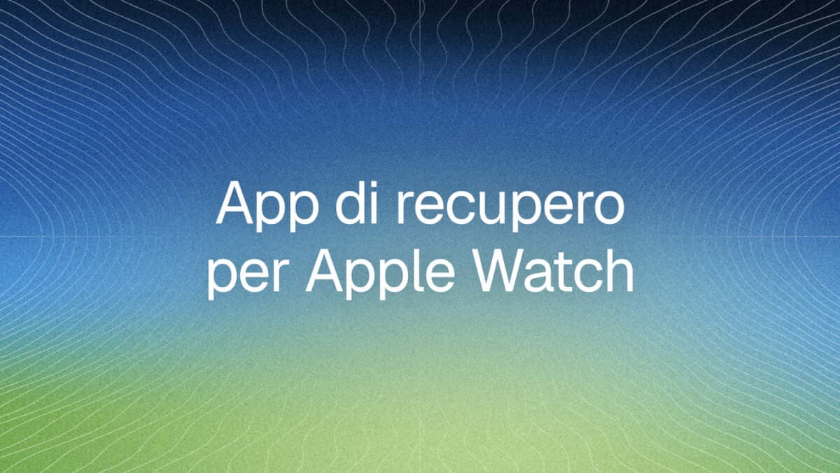 Migliori app di recupero per Apple Watch 2026