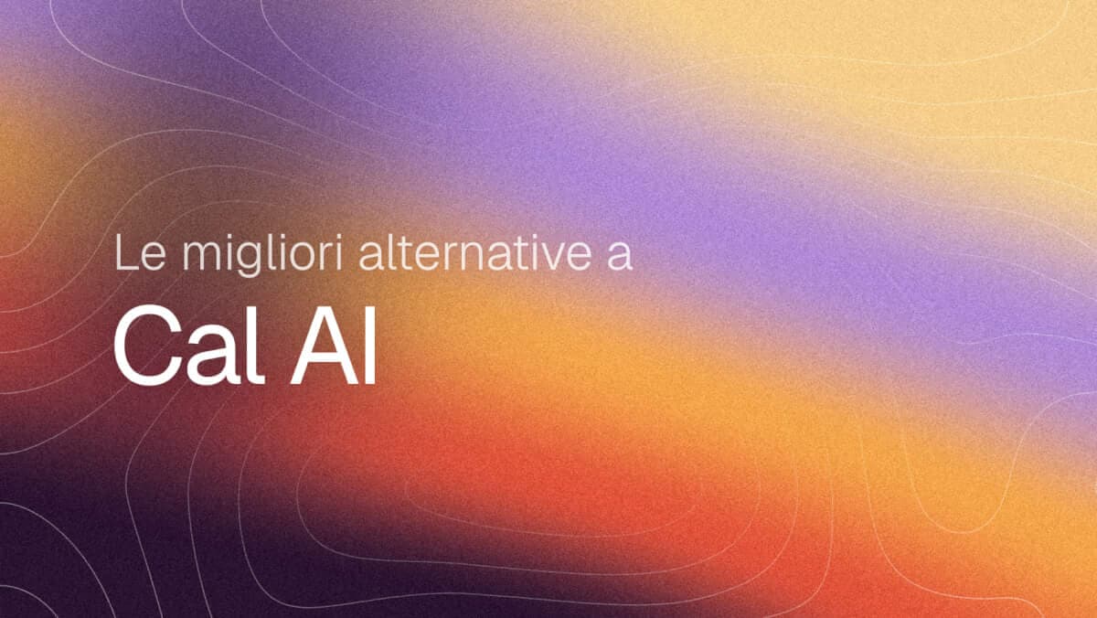 Migliori alternative a Cal AI nel 2026 (opzioni gratuite)