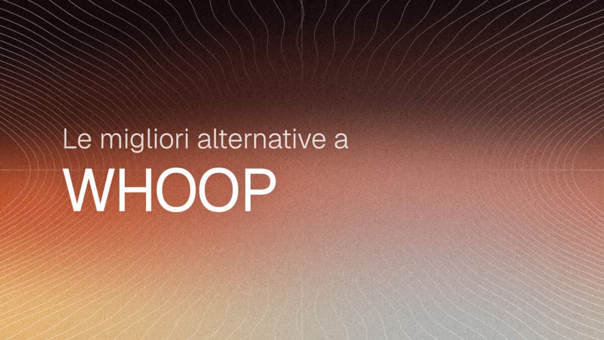 Migliori alternative a WHOOP in 2026