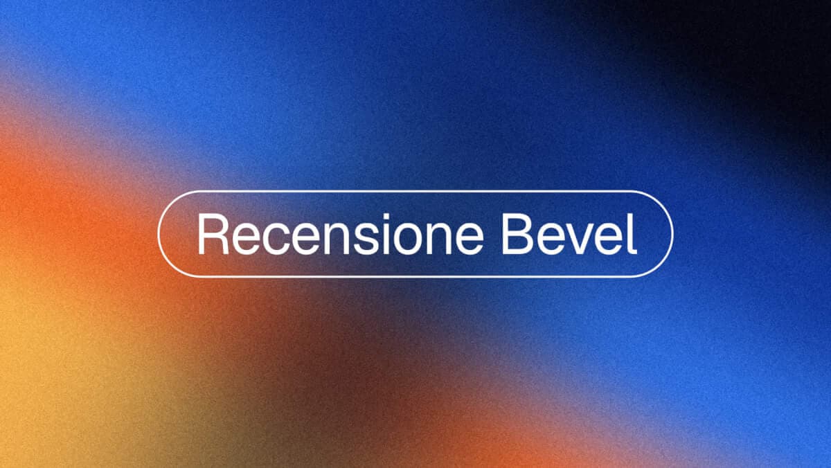 Bevel app recensione 2026: è gratis e conviene?