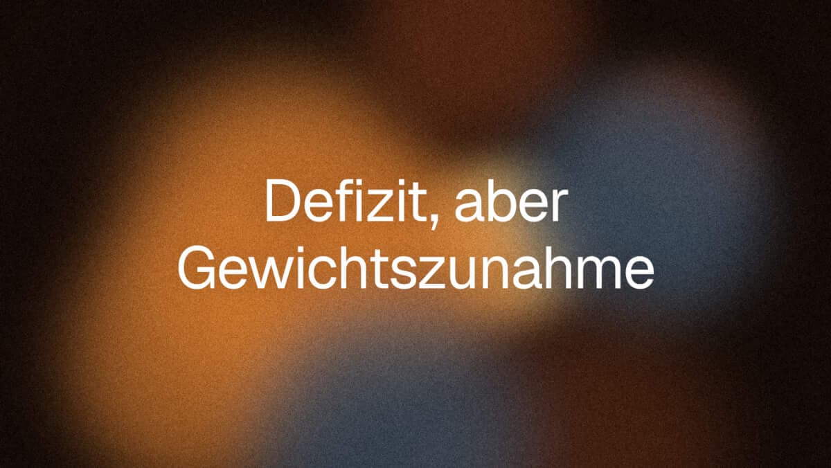 Kaloriendefizit, aber Gewichtszunahme: Was passiert?