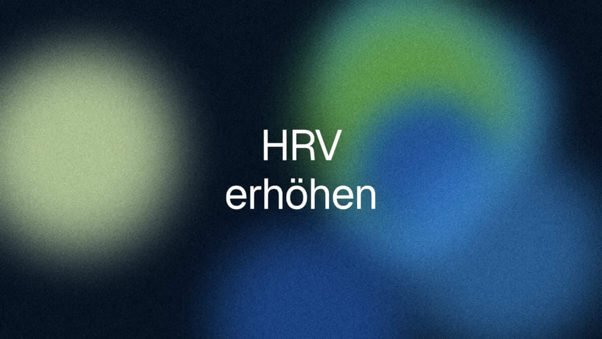 Wie man die HRV erhöht: Was tatsächlich wirkt (nach Effektgröße sortiert)