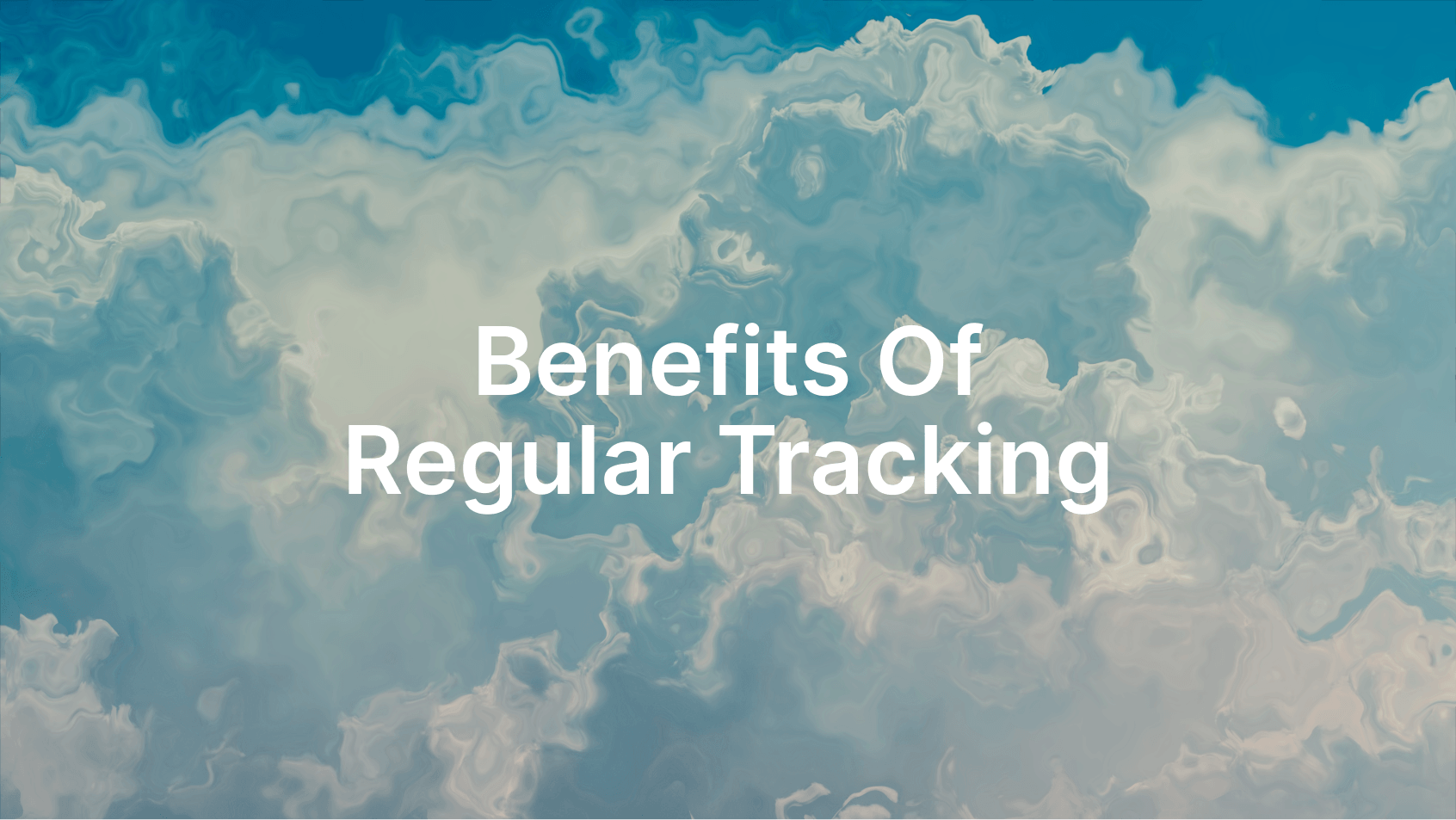 Transform Your Health: The Benefits of Regular Tracking
